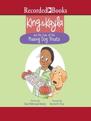 cover image of King & Kayla and the Case of the Missing Dog Treats